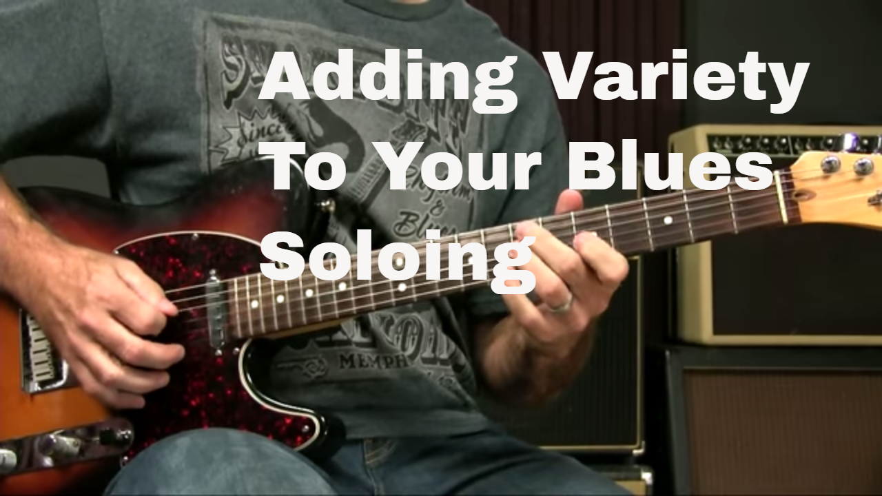 How To Add Some Variety To Your Solos