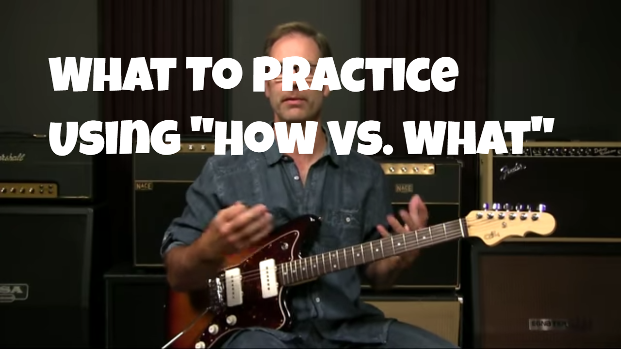 What To Practice Next Using “How Vs. What”