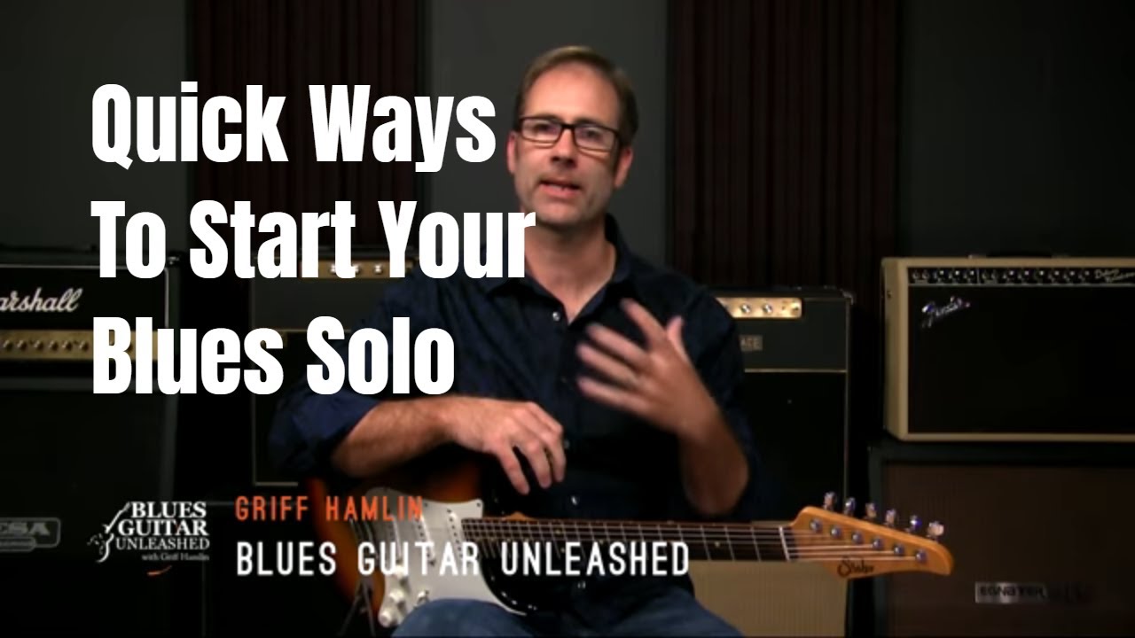 Easy Ways To Start Your Blues Solos