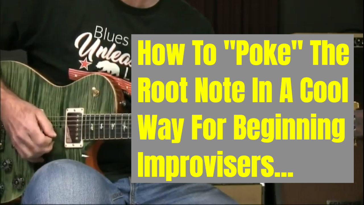 Don’t Poke The Root Note…