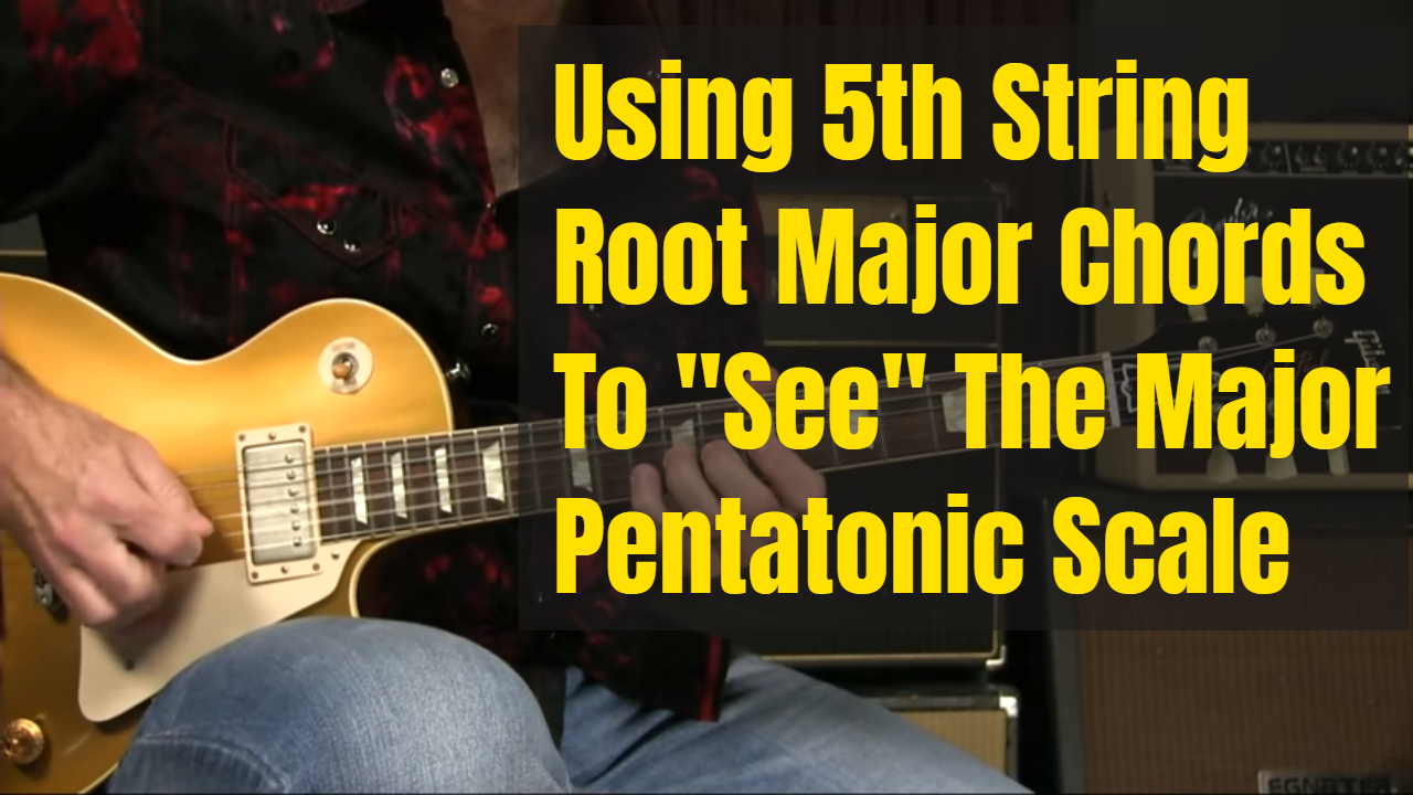 Finding Major Pentatonics From A Shape Barre Chords