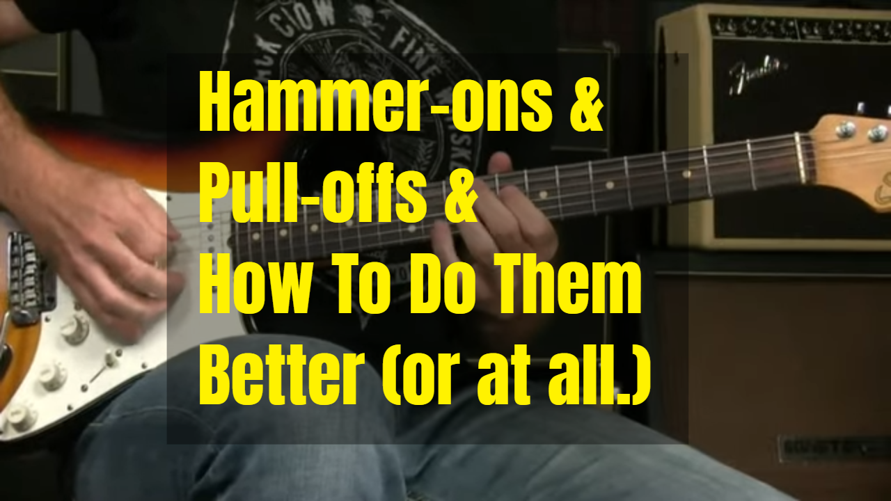 Hammer-ons And Pull-offs Better (or at all)