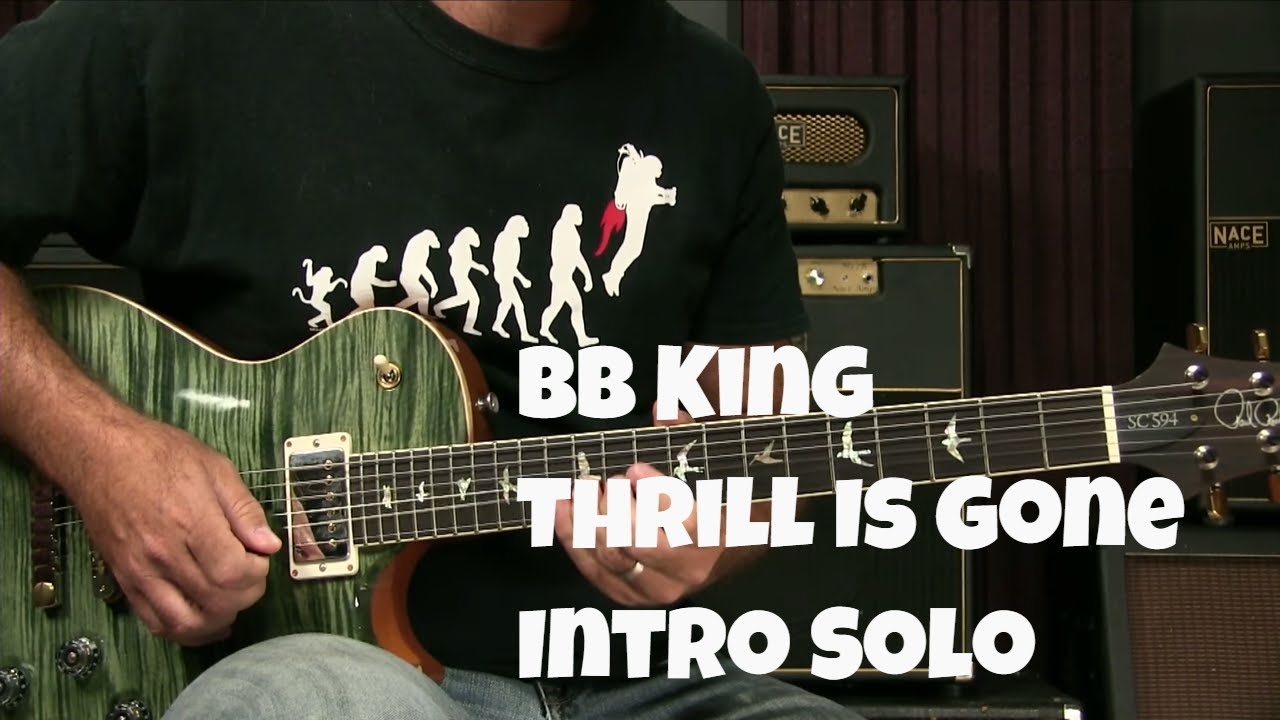 BB King Thrill Is Gone Intro Solo – Blues Guitar Unleashed Blog