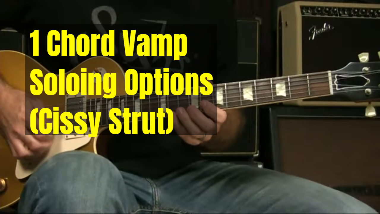 Soloing Over A 1 Chord Vamp