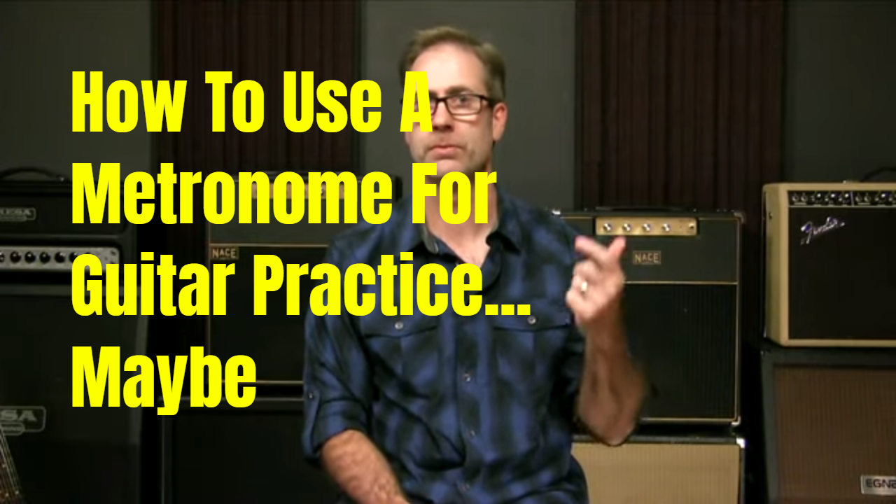 Using A Metronome - Practicing Guitar With A Metronome