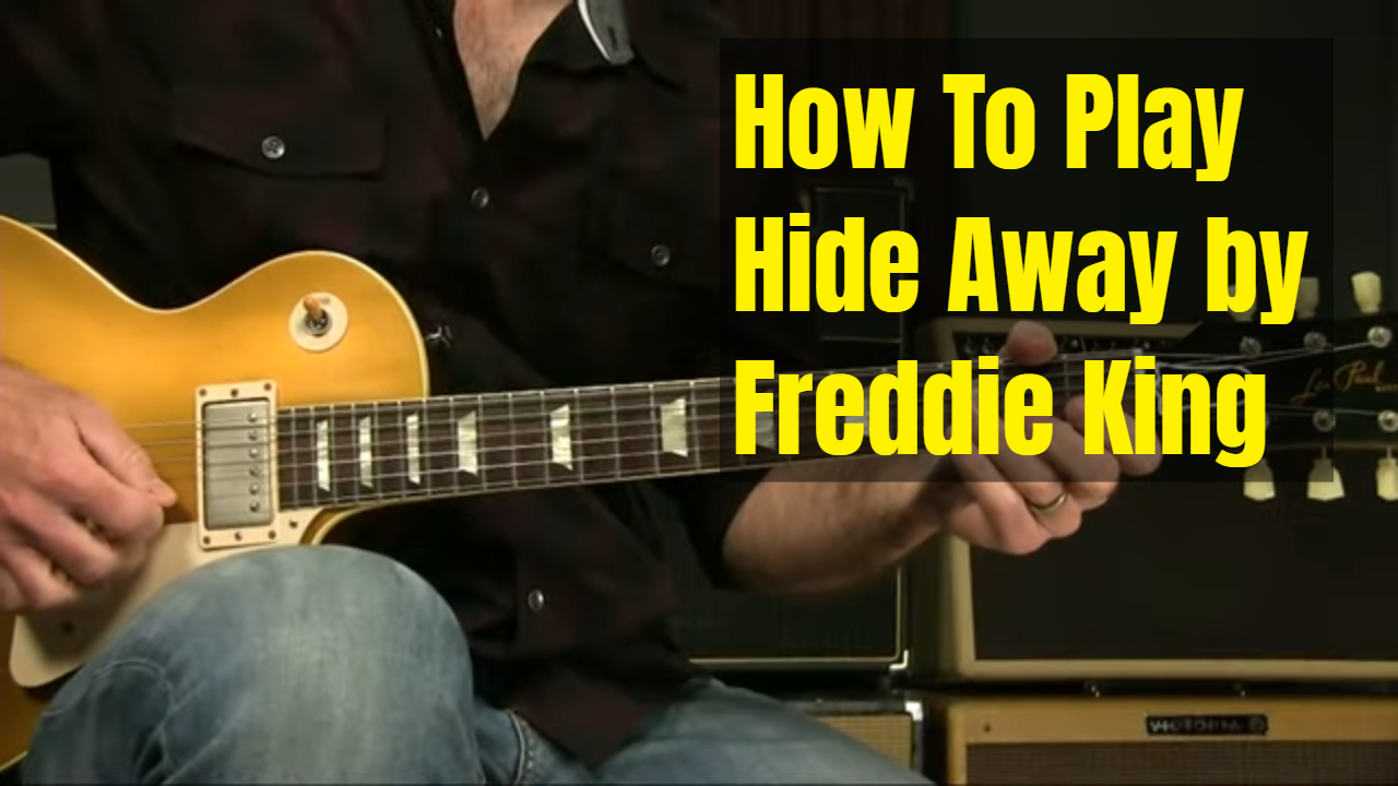 Hide Away – Freddie King