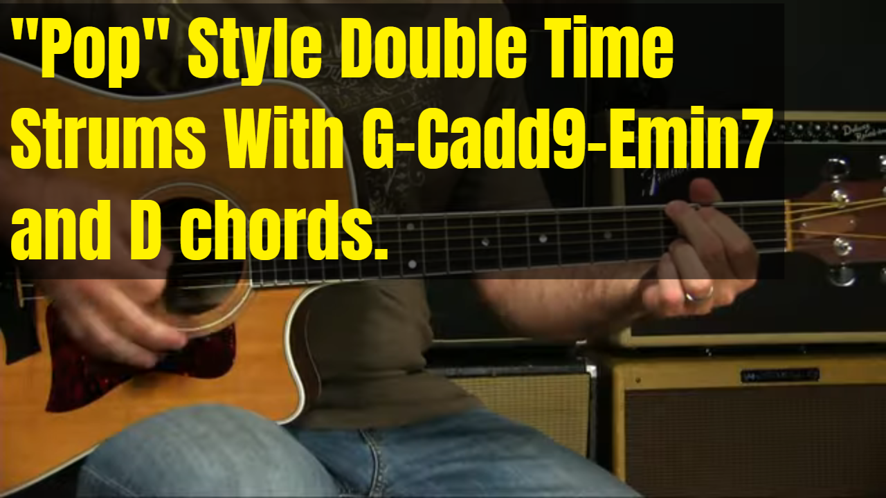 Double Time G Cadd9 Emin7 D