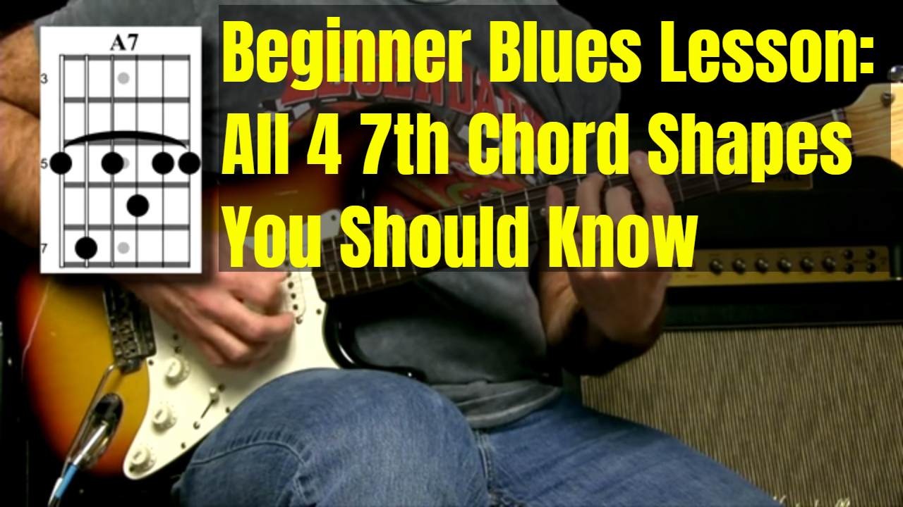 The 4 7th Chord Shapes You Should Know
