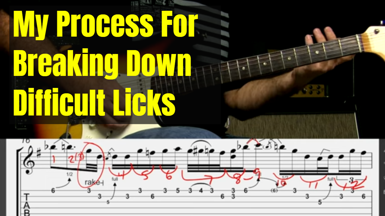 My Process For Learning Difficult Licks