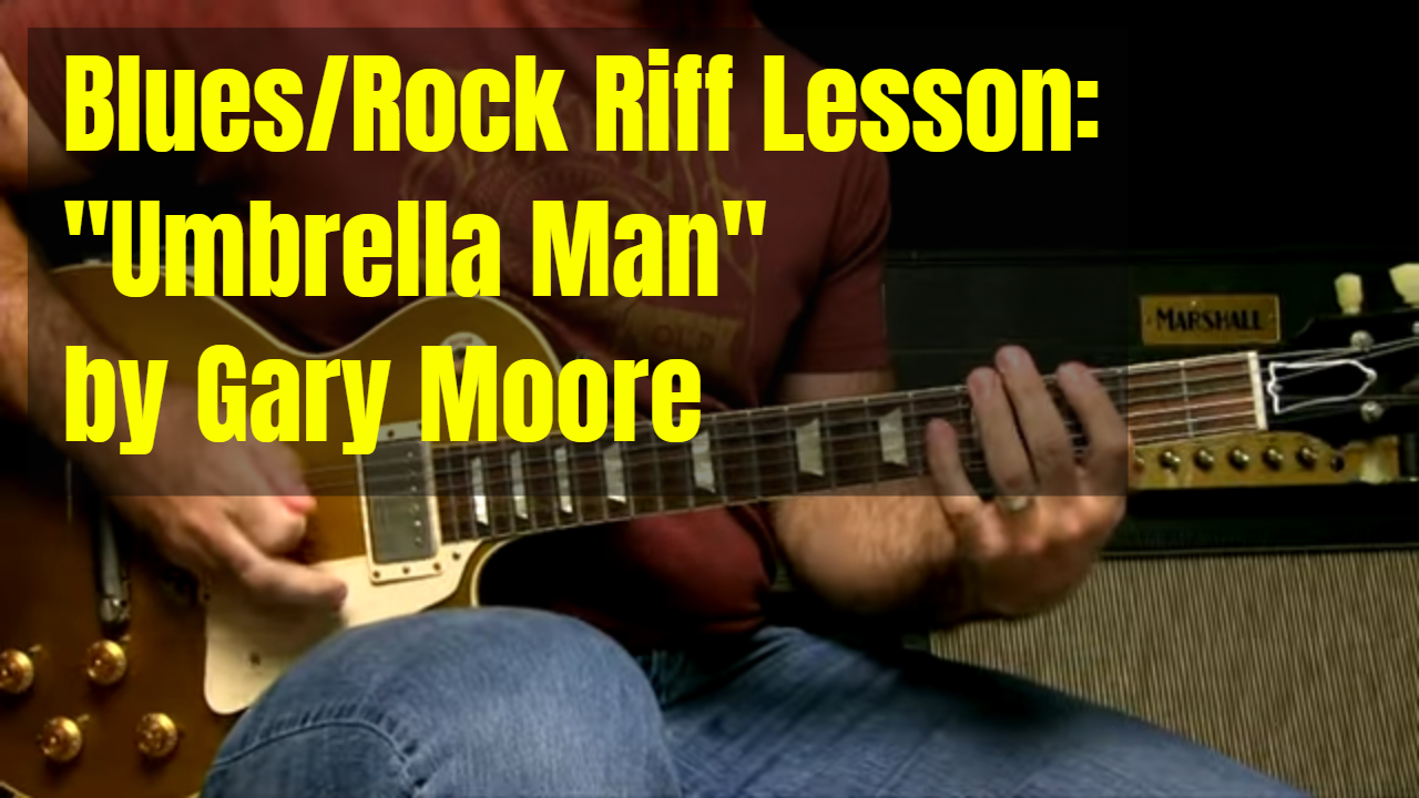 Gary Moore Umbrella Man Blues/Rock Riff