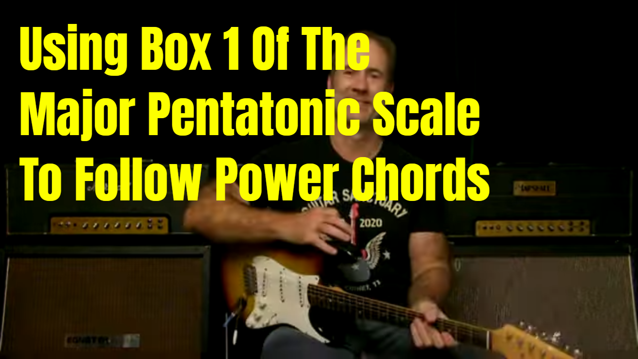 Following Power Chords With Box 1