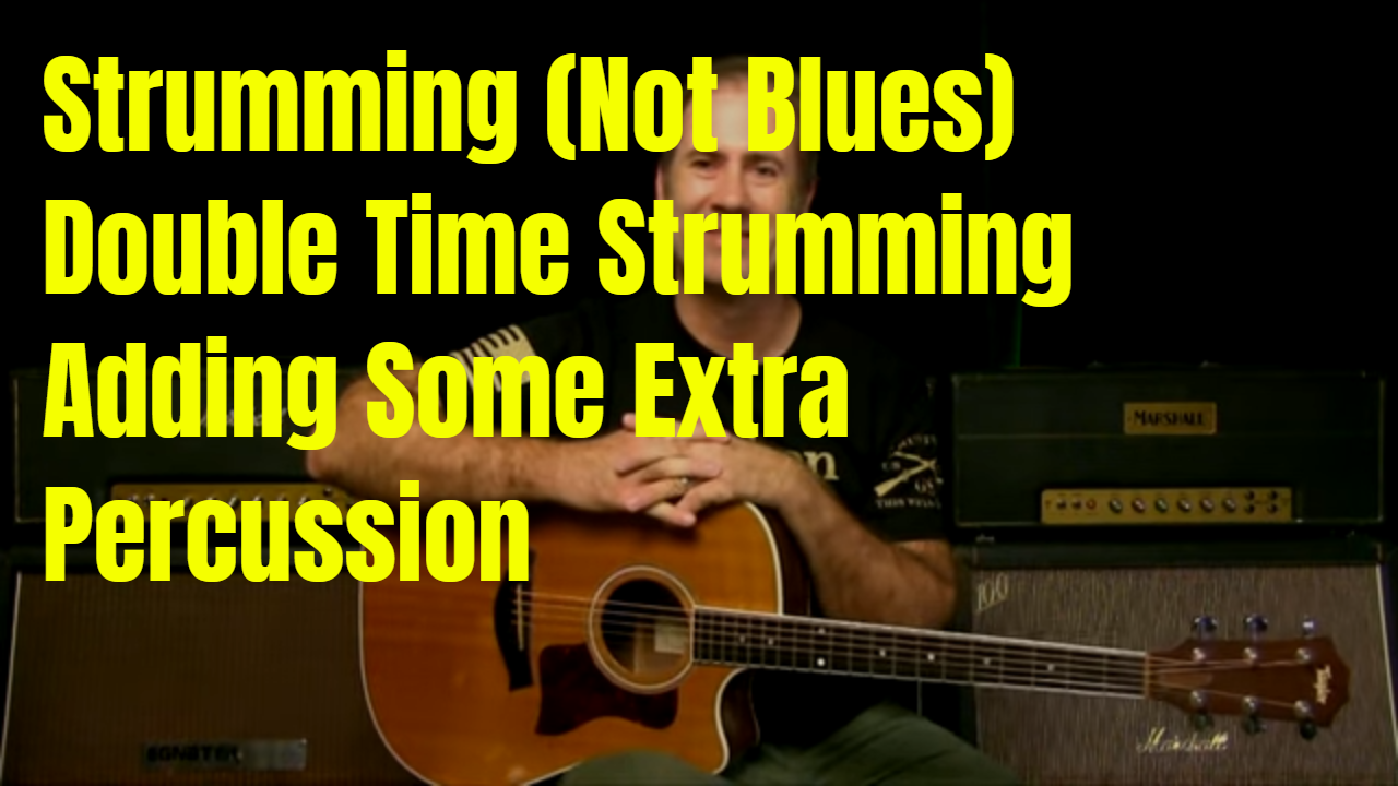 Better Double Time Strumming