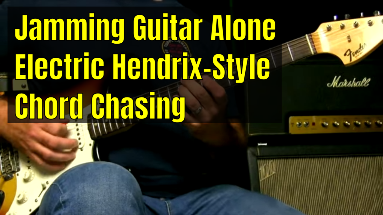 Jamming Alone – Electric Hendrix Style Chord Chasing