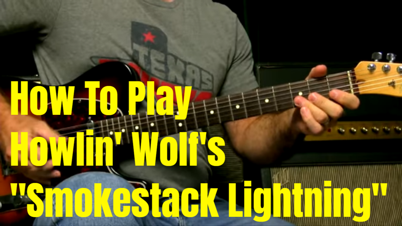 How To Play Smokestack Lightning