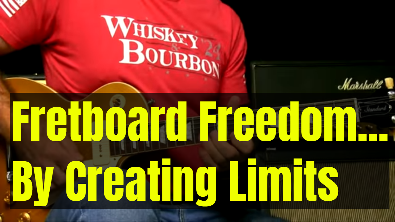 Fretboard Freedom With Limits