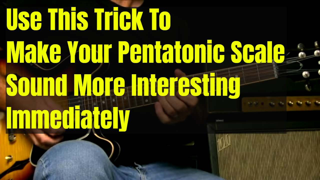 My Favorite Pentatonic Trick