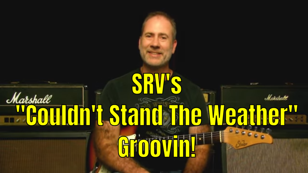 SRV “Couldn’t Stand The Weather” Grooving