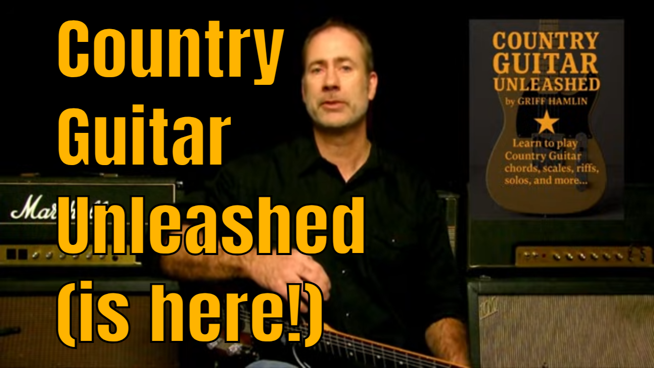 Country Guitar Unleashed Is Here