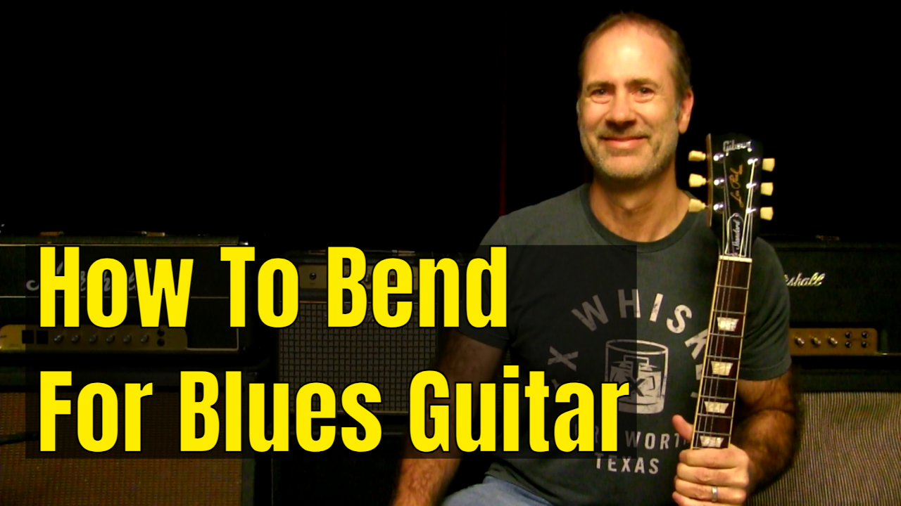 How To Do Better Blues Bends On Guitar