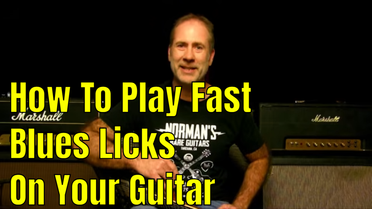 How To Play Fast Blues Licks