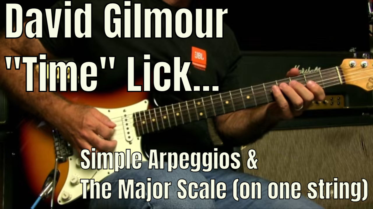 David Gilmour “Time” Lick – Arpeggios And Diatonic Scale