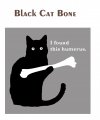 black cat bone.jpg